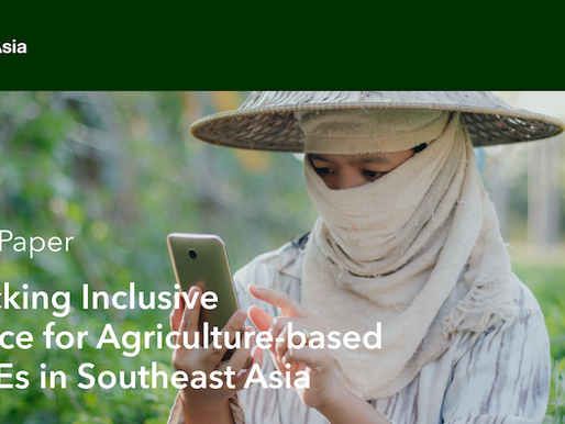 White Paper | Unlocking Inclusive Finance for Agriculture-Based MSMEs in Southeast Asia